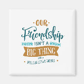 Unsere Freundschaft Magnet (Vorne)