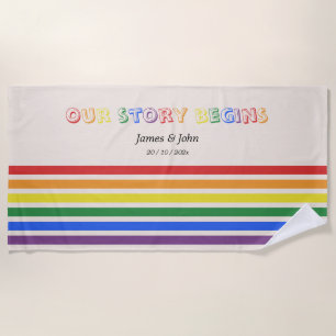 Unsere Geschichte beginnt Regenbogen-LGBTQ-Flagge  Strandtuch