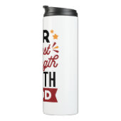 Unsere größte Stärke ist der Glaube an Gott Thermosbecher (Nach rechts gedreht)