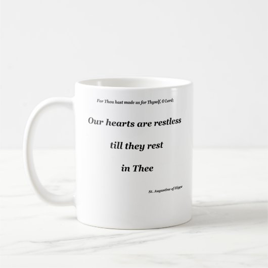 Unsere Herzen sind ruhelos, bis sie in dir Erholun Kaffeetasse (Links)