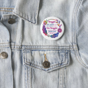 Unsere Kämpfe formen uns zu den erstaunlichen Mens Button