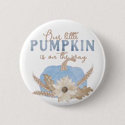 Unsere kleine Pumpkin Blue Baby Duschtaste Button (Vorderseite)