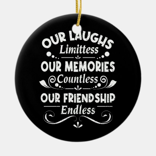 Unsere lachlosen Erinnerungen Unzählige Freundscha Keramik Ornament (Vorne)