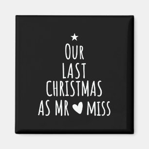 Unsere letzten Weihnachten als Mr. Miss Verlobte C Magnet