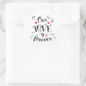 Unsere Liebe ist ewig Valentinsticker Runder Aufkleber (Tasche)