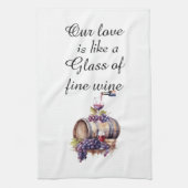 Unsere Liebe ist wie ein Glass feinen Weins Geschirrtuch (Vertikal)