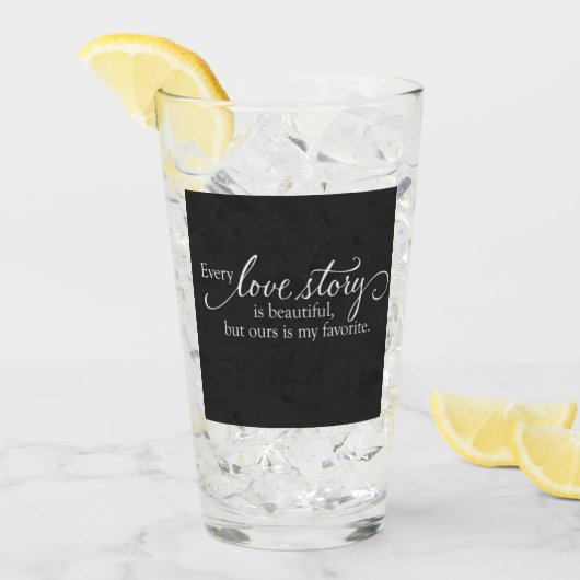***UNSERE LIEBE STORY IST MEIN LIEBLINGSLEISTER*** GLAS (Vorderseite Ice)