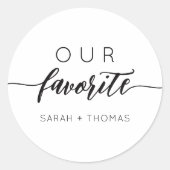 Unsere Lieblings-Modern-С-alligraphische Gefälligk Runder Aufkleber (Vorderseite)
