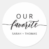 Unsere Lieblings-Modern-С-alligraphische Gefälligk Runder Aufkleber (Vorderseite)