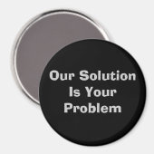 Unsere Lösung ist Ihr Problem Magnet (Vorderseite/Rückseite)