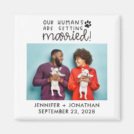 Unsere Menschen heiraten Hund und Foto Save the Da Magnet