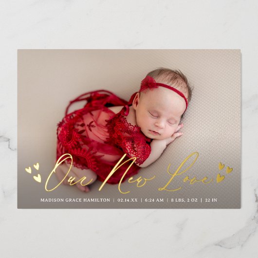 Unsere neue Liebe Foil Script Foto Geburtsankündig Folieneinladung (Vorderseite)