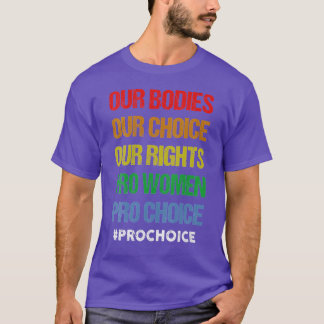 Unsere Organe unsere Wahl Unsere Rechte Pro Women T-Shirt