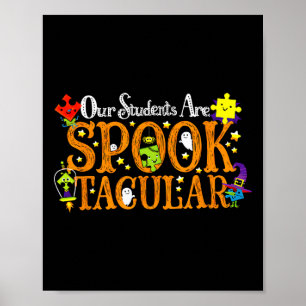 Unsere Schüler sind spook-takuläre Halloween-Autis Poster