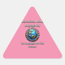 Unsere Sprache, unser Stolz. Muttersprachlicher Ta Dreieckiger Aufkleber