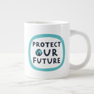 Unsere Zukunft schützen Jumbo-Tasse