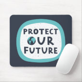 Unsere Zukunft schützen Mousepad (Mit Mouse)