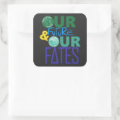 UNSERE ZUKUNFT UND UNSERE FATES QUADRATISCHER AUFKLEBER (Tasche)