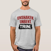 Unshaken Unbent Trini • Trini Pride T-Shirt (Vorderseite)