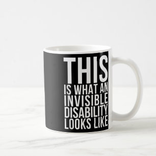 Unsichtbare Behinderung Gewöhnliche Schmerzkrankhe Kaffeetasse