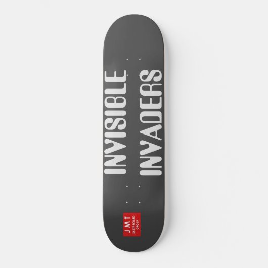 UNSICHTBARE INVADERS / JMT Skateboards (Vorderseite)