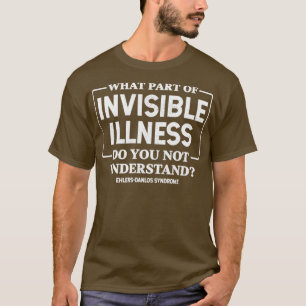 Unsichtbare Krankheit EhlersDanlos Syndrom EDS T-Shirt
