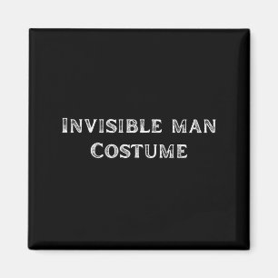 Unsichtbarer-Mann-Kostüm Lustiges Faules Halloween Magnet