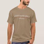 UNSTOPPABLE Minimal Motivation Quote T-Shirt (Vorderseite)
