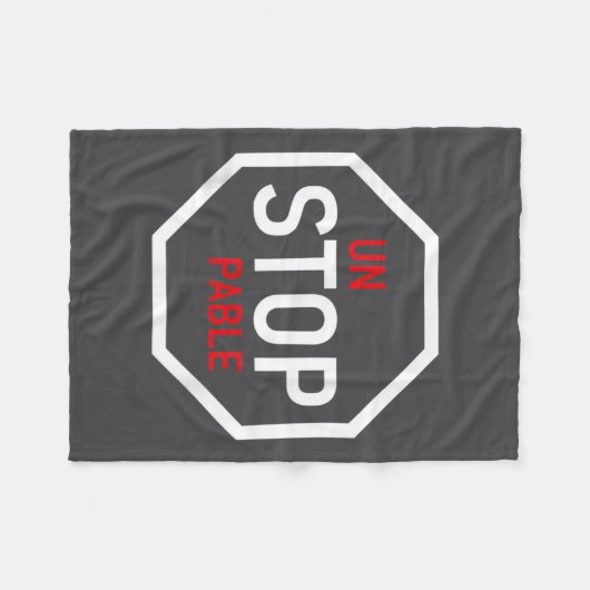 Unstoppable Stop Sign Motivation Strength Clever  Fleecedecke (Vorderseite (Horizontal))