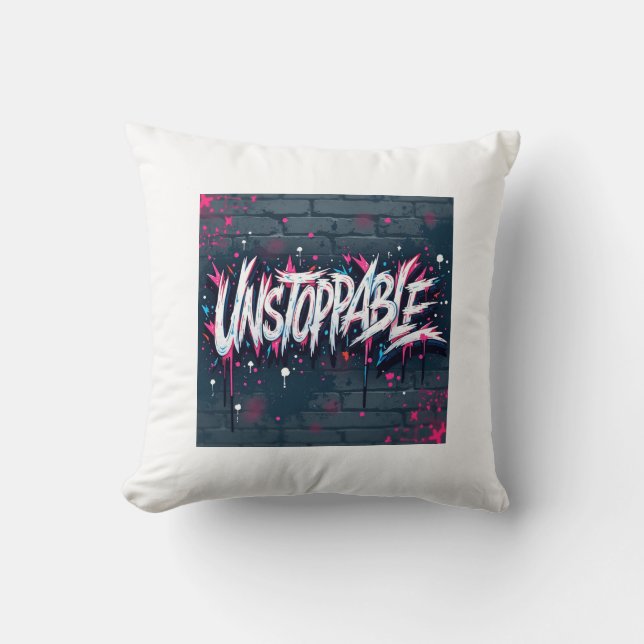 Unstoppable Wildstyle Kissen (Vorderseite)