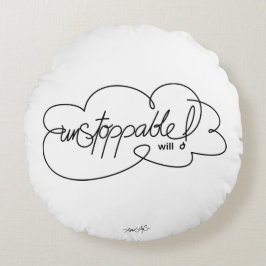 UNSTOPPABLE wird - Bold Cloud S - Black Script Rundes Kissen