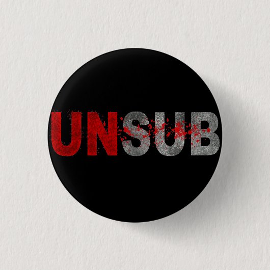 UNSUB BUTTON (Vorderseite)