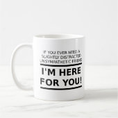 Unsympathischer Freund für Sie Funny Mug Kaffeetasse (Links)