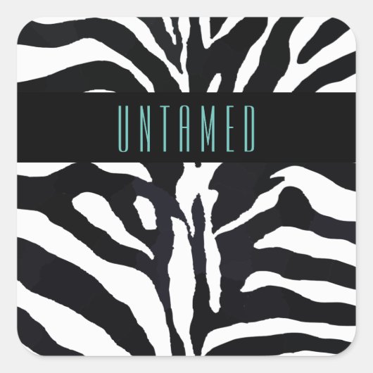Untamed Typografie Zebra Print Quadratischer Aufkleber (Vorderseite)