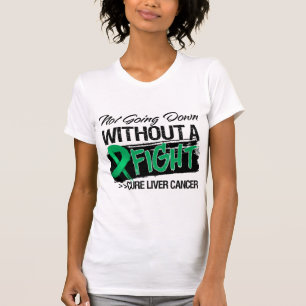 Unten gehend nicht, ohne einen Kampf - Leber-Krebs T-Shirt