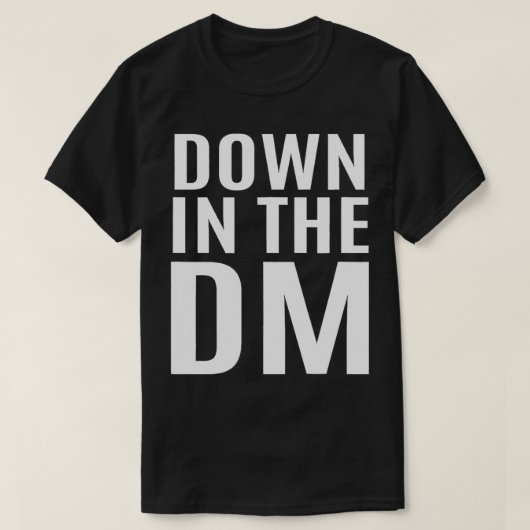 Unten im DM Inspiriert DM Slide Related Direct Me T-Shirt (Design vorne)