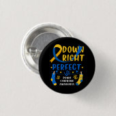 Unten rechts Perfect Down Syndrome Awareness Blue  Button (Vorne & Hinten)