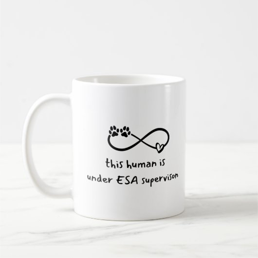 Unter Aufsicht der ESA Funny Pet Theapist Kaffeetasse (Links)