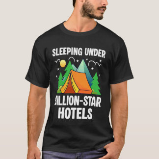 Unter Billion-Star-Hotels Schlafen Lustiger Camper T-Shirt
