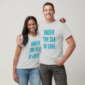 Unter dem Meer der Liebe T-Shirt (Unisex)