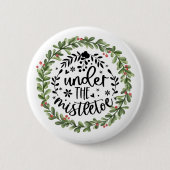 Unter dem Mistletoe Watercolor Kranz Button (Vorderseite)