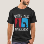 Unter dem neuen Management Groom Wedding Bachelor  T-Shirt<br><div class="desc">Unter dem neuen Management Groom Wedding Bachelor Party 1</div>