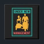 Unter der neuen Management Bachelor Party Wedding  Magnet<br><div class="desc">Unter dem neuen Management-Bachelor-Party-Hochzeitssaal</div>