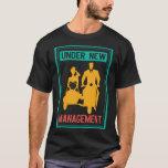 Unter der neuen Management Bachelor Party Wedding  T-Shirt<br><div class="desc">Unter dem neuen Management-Bachelor-Party-Hochzeitssaal</div>