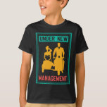 Unter der neuen Management Bachelor Party Wedding  T-Shirt<br><div class="desc">Unter dem neuen Management-Bachelor-Party-Hochzeitssaal</div>