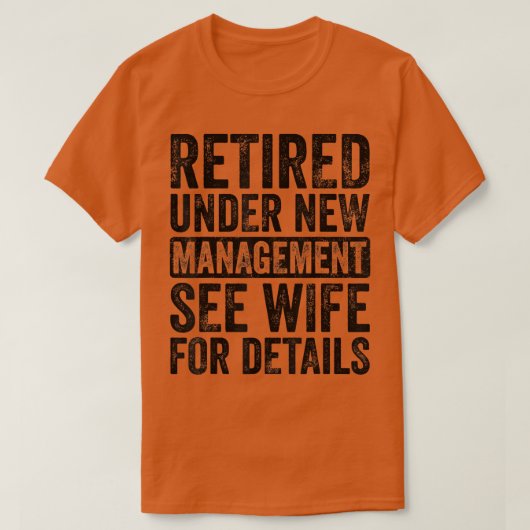 Unter "Neues Management" nachgelesen siehe Ehefrau T-Shirt (Design vorne)