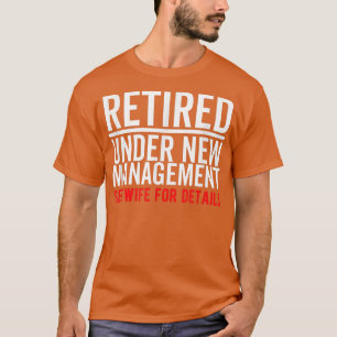 Unter "Neues Management" nachgelesen siehe Ehefrau T-Shirt
