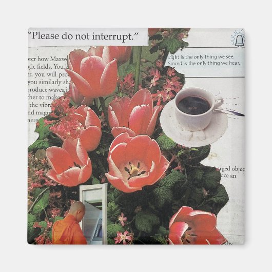 Unterbrechen Sie die Kaffeezeit am Morgen nicht Magnet (Vorne)