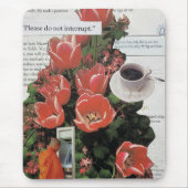 Unterbrechen Sie die Kaffeezeit am Morgen nicht Mousepad (Vorne)