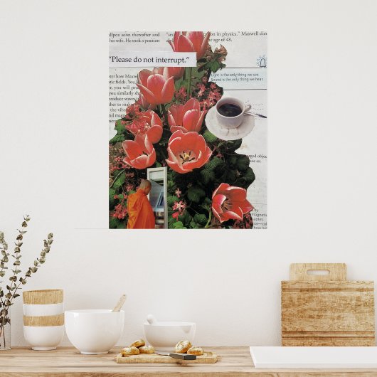 Unterbrechen Sie die Kaffeezeit am Morgen nicht Poster (Küche)